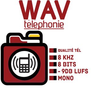 WAV Téléphonie -9dB LUFS, 8 kHz, 8bits